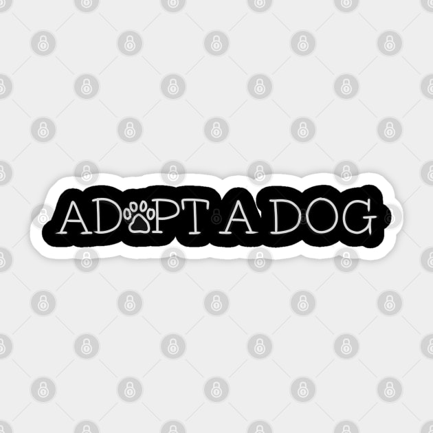 Adopt A Dog Sticker by ROLLIE MC SCROLLIE